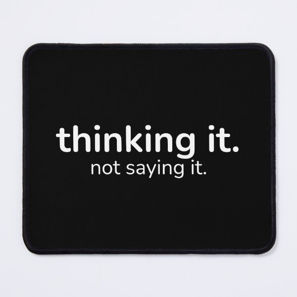 Item preview, Thinking It. Not Saying It. – Introvert Quiet Humor Minimal Quote designed and sold by ISG Designs.