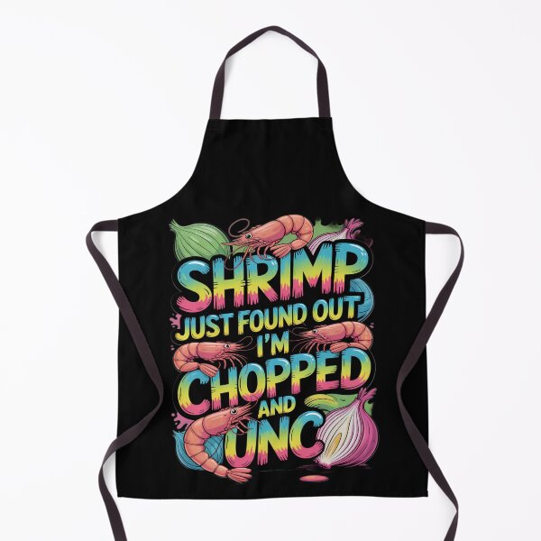 Item preview, Shrimp Just Found Out I'm Chopped and Unc designed and sold by Penrodius.