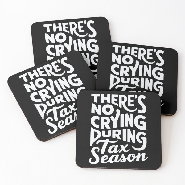Item preview, There’s No Crying During Tax Season Funny Accountant CPA and Data Analysts designed and sold by tmerchtrends.