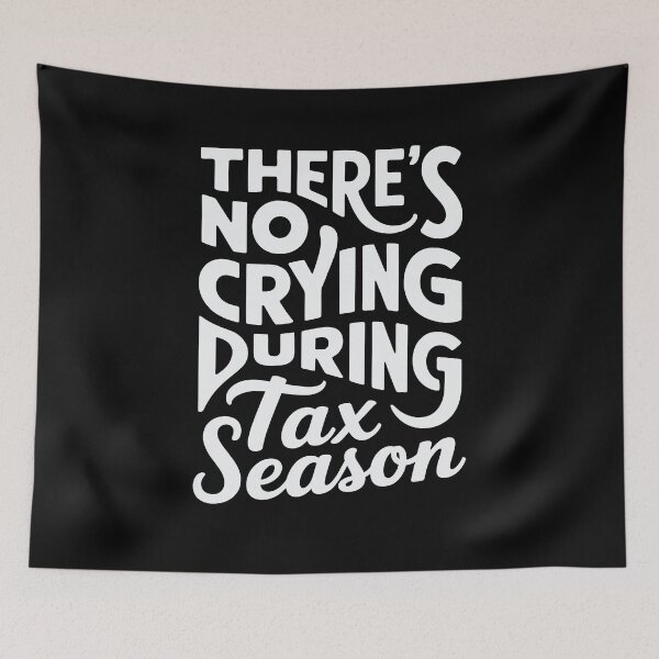 Item preview, There’s No Crying During Tax Season Funny Accountant CPA and Data Analysts designed and sold by tmerchtrends.