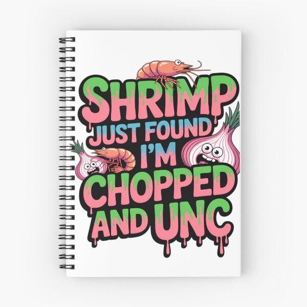 Item preview, Shrimp Just Found Out I'm Chopped and Unc designed and sold by Penrodius.