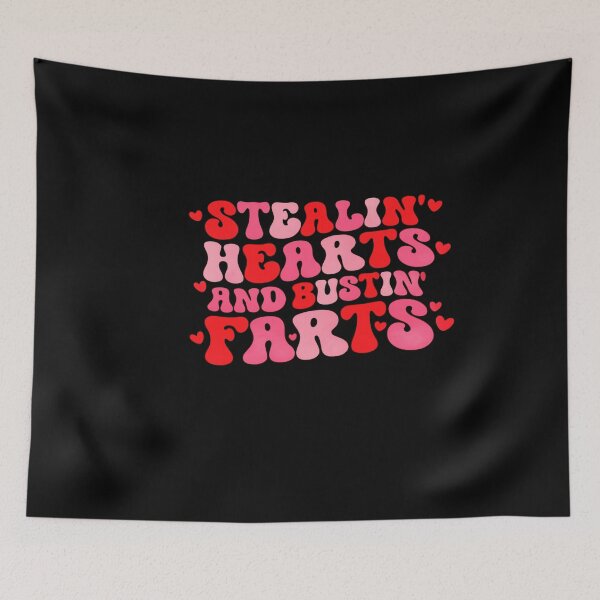 Item preview, Stealin' Hearts And Bustin' Farts Valentine's Day  designed and sold by artcultreone.