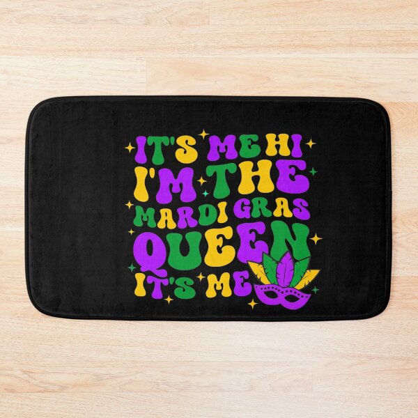 Item preview, It's Me Hi I'm The Mardi Gras Queen  designed and sold by artcultreone.