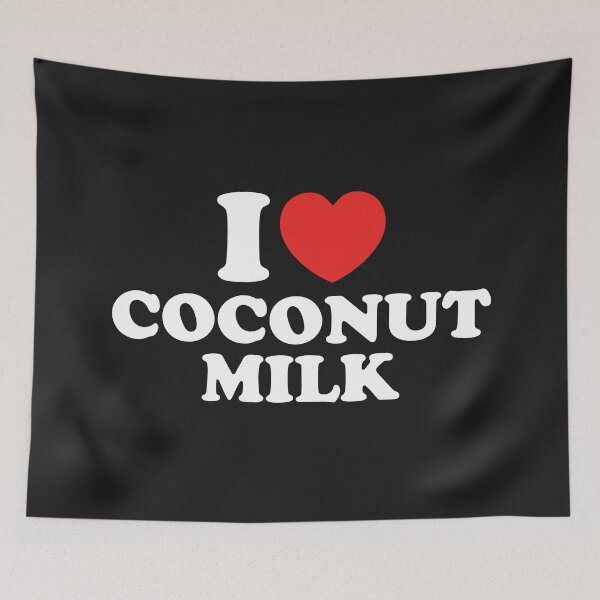 Item preview, I Love Coconut Milk designed and sold by shitpostee.