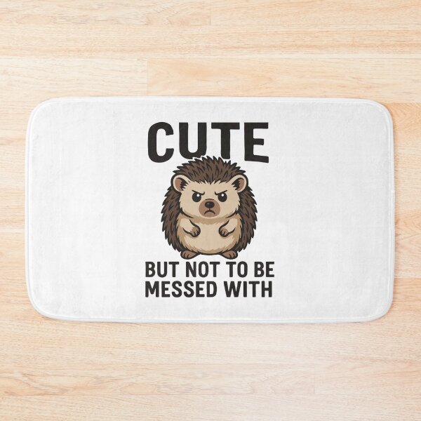 Item preview, Cute But Not To Be Messed With – Funny Hedgehog Attitude Design designed and sold by storelibertys.