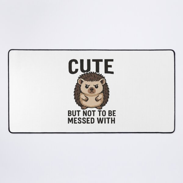 Item preview, Cute But Not To Be Messed With – Funny Hedgehog Attitude Design designed and sold by storelibertys.