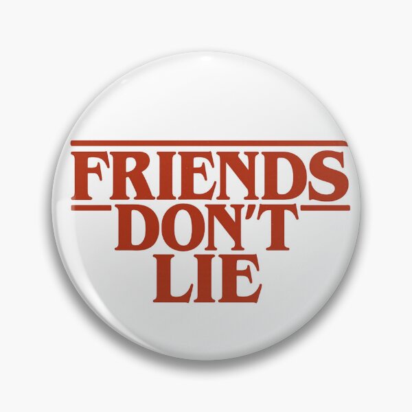 Item preview, Friends don't lie designed and sold by Bensk.