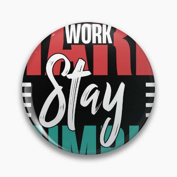 Item preview, Work Hard, Stay Humble – Motivational Typography Art T-Shirt designed and sold by DesignsDrip.