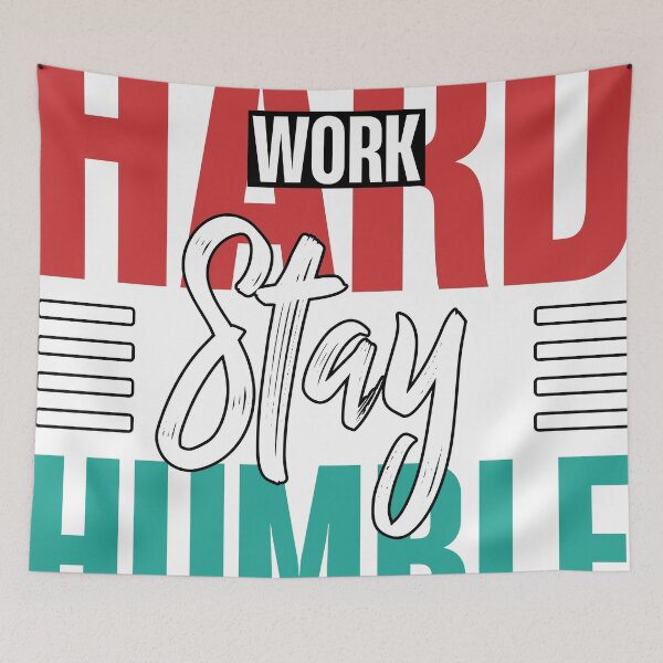 Item preview, Work Hard, Stay Humble – Motivational Typography Art T-Shirt designed and sold by DesignsDrip.