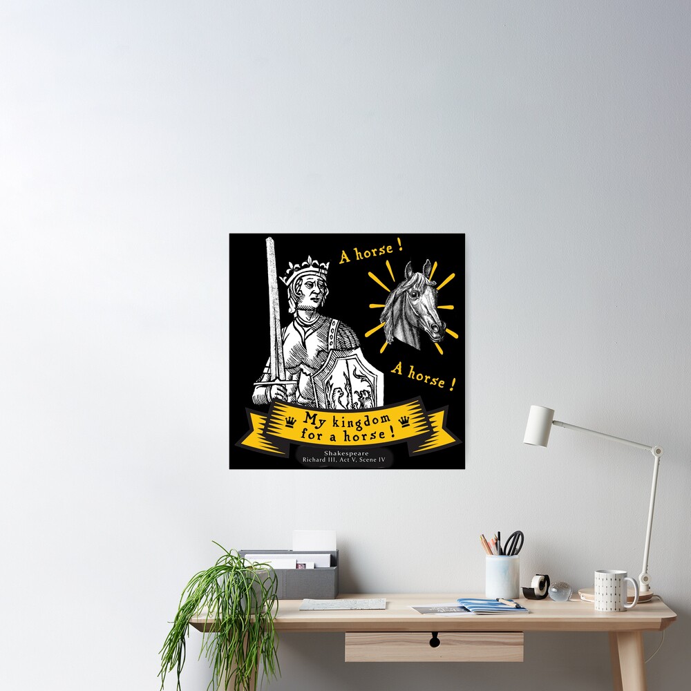 My Kingdom For a Horse William Shakespeare Quote Poster, Zazzle