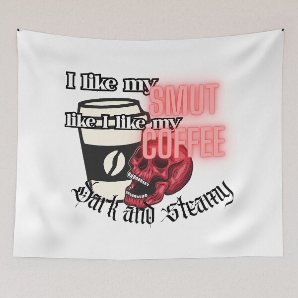 Item preview, I Like My Smut Like designed and sold by Dahlia-Noire.