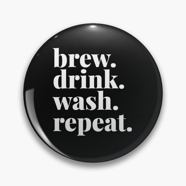 Item preview, Brew. Drink. Wash. Repeat. designed and sold by Art & Coffee.
