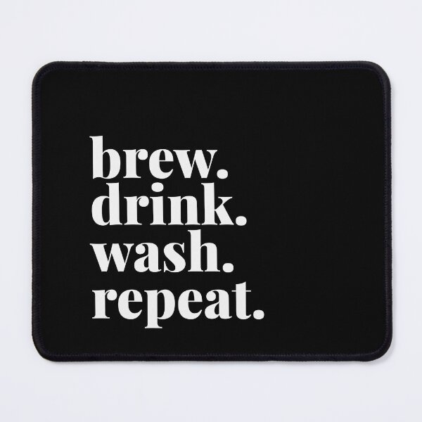Item preview, Brew. Drink. Wash. Repeat. designed and sold by Art & Coffee.