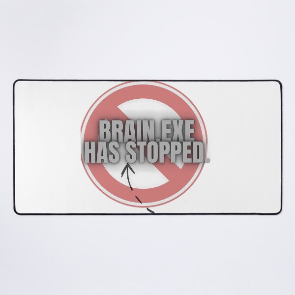 Item preview, Brain.exe Has Stopped – Funny Programmer & Meme Quote Design. designed and sold by Artistry-Nadia.