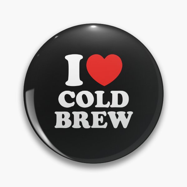Item preview, I Love Cold Brew designed and sold by shitpostee.