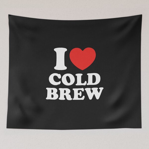 Item preview, I Love Cold Brew designed and sold by shitpostee.