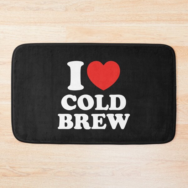 Item preview, I Love Cold Brew designed and sold by shitpostee.