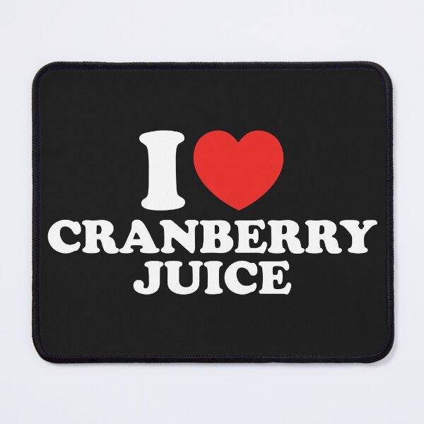 Item preview, I Love Cranberry Juice designed and sold by shitpostee.