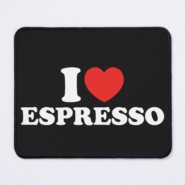 Item preview, I Love Espresso designed and sold by shitpostee.