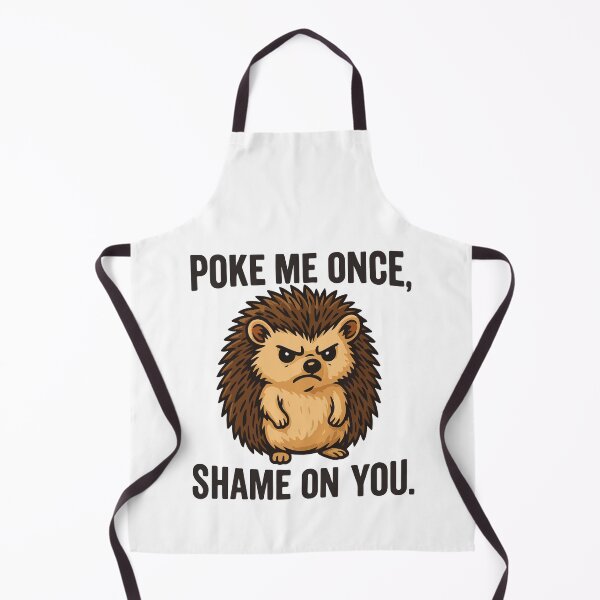 Item preview, Poke Me Once Shame On You – Angry Cute Hedgehog Design designed and sold by storelibertys.