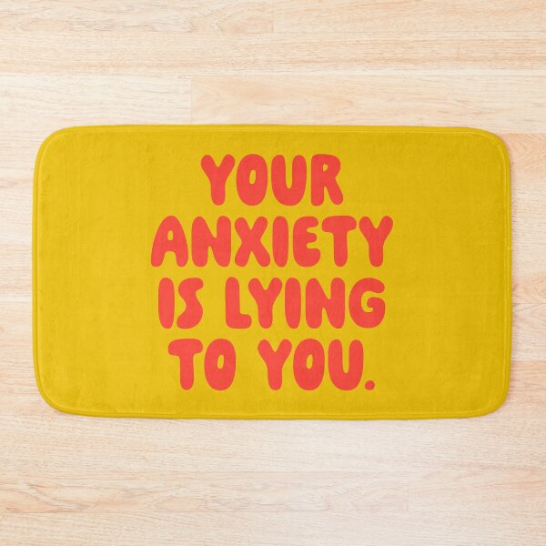 Item preview, Your Anxiety Is Lying To You - Tomato designed and sold by sillyjess.