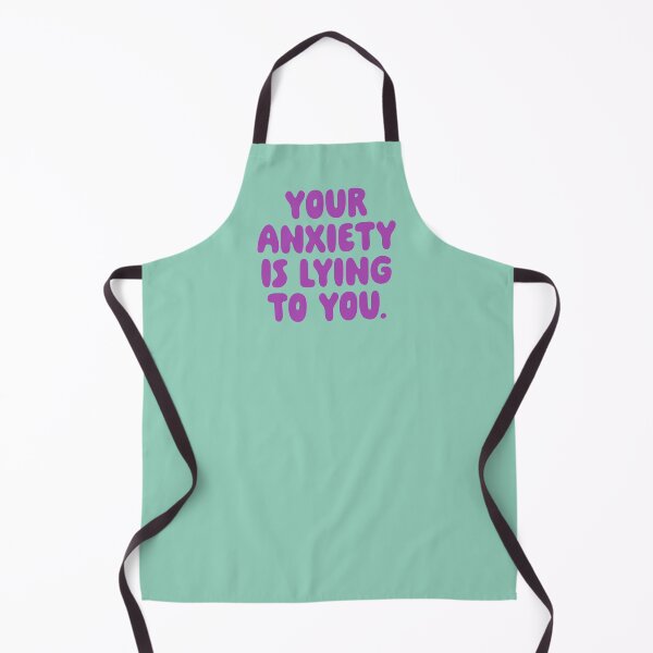 Item preview, Your Anxiety Is Lying To You - Thistle designed and sold by sillyjess.