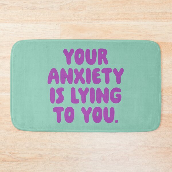Item preview, Your Anxiety Is Lying To You - Thistle designed and sold by sillyjess.