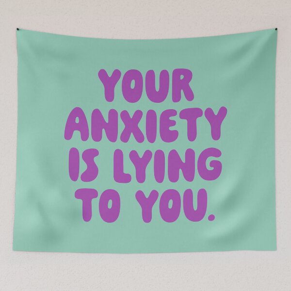 Item preview, Your Anxiety Is Lying To You - Thistle designed and sold by sillyjess.