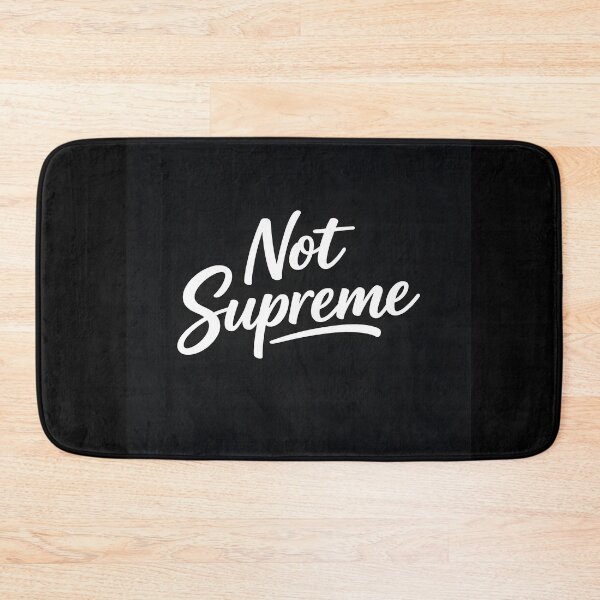 Item preview, Not Supreme designed and sold by HumanIdeas.