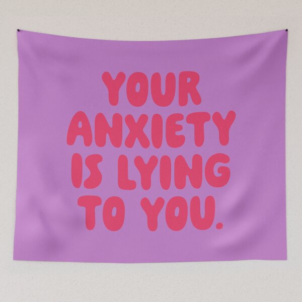 Item preview, Your Anxiety Is Lying To You - Hibiscus designed and sold by sillyjess.