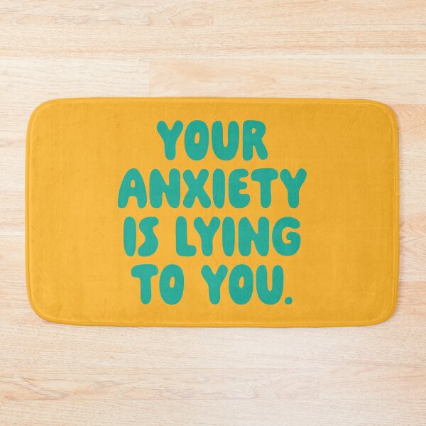 Item preview, Your Anxiety Is Lying To You - Bermuda designed and sold by sillyjess.