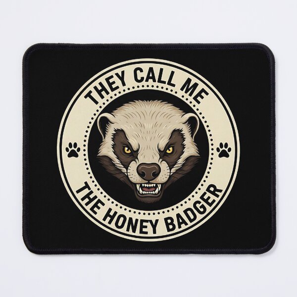 Item preview, They Call Me The Honey Badger designed and sold by dudelinart.