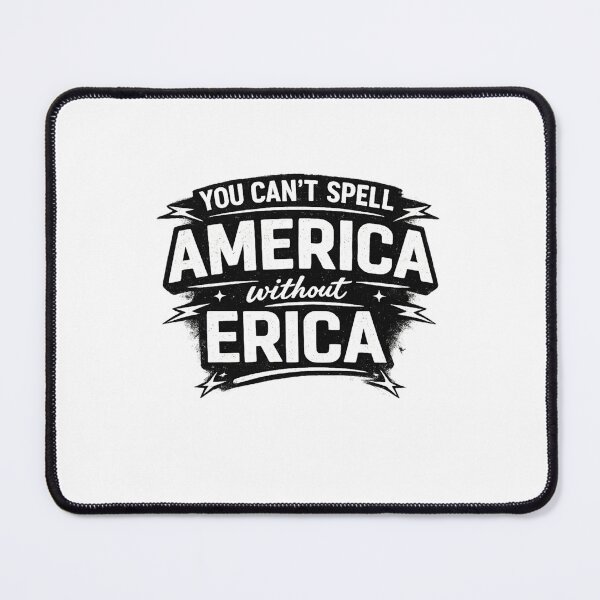 Item preview, You Can’t Spell America Without Erica Funny Quote Typography designed and sold by Honeyluxe3.