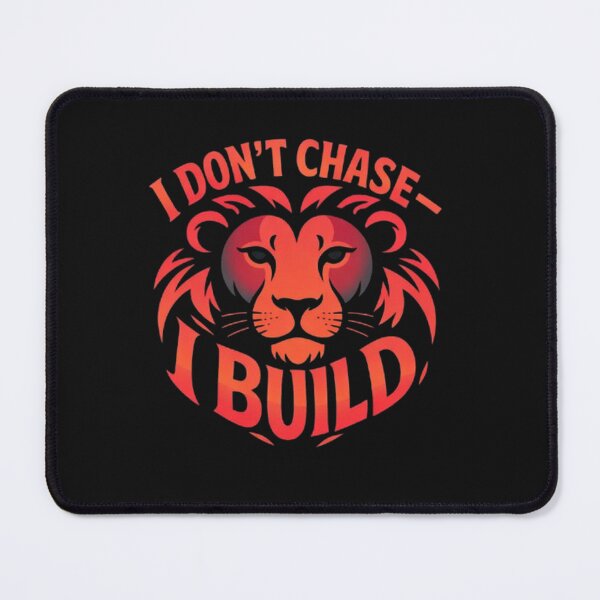 Item preview, I Don’t Chase — I Build Lion Graphic | Bold Entrepreneur Mindset Motivational Typography designed and sold by masteryStore.