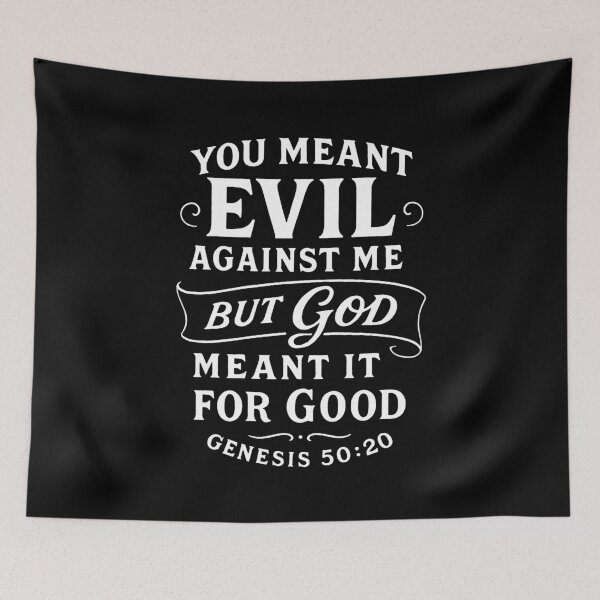 Item preview, Genesis 50:20 You Meant Evil Against Me But God Meant It For Good designed and sold by plushism.