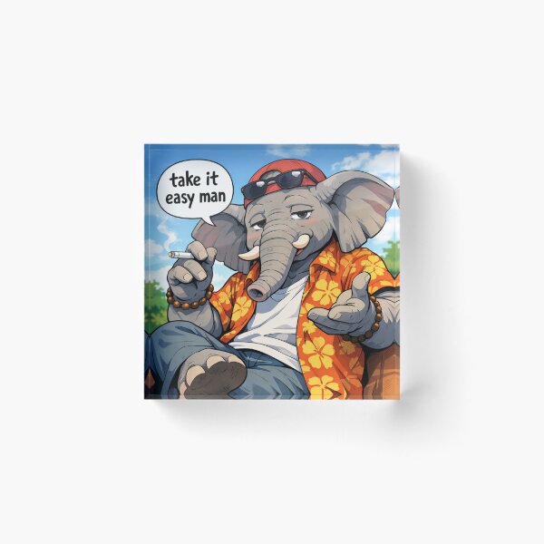 Item preview, #TAKE IT EASY MAN elephant designed and sold by TIPOTENIOS.