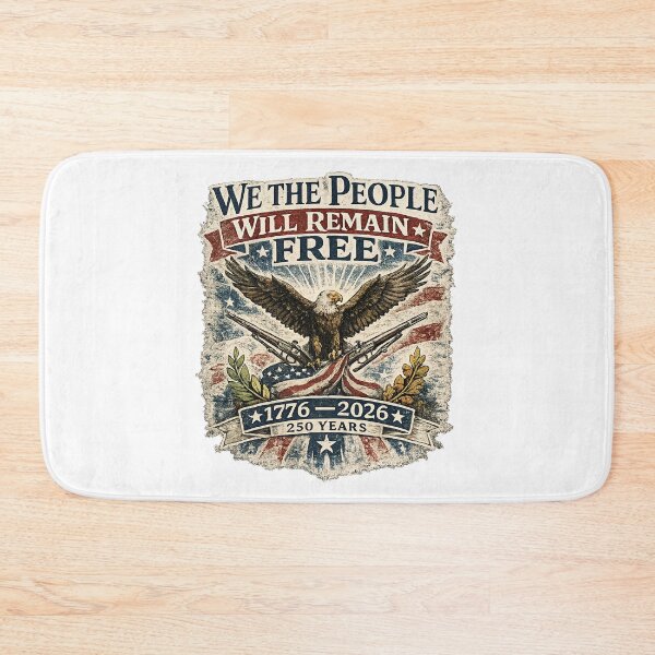 Item preview, We The People Will Remain Free Eagle (1776–2026 | 250 Years) Distressed designed and sold by PoliticalArtist.