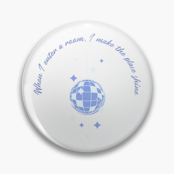 Item preview, When I enter the room, I make the place shine designed and sold by SchlenzVentures.