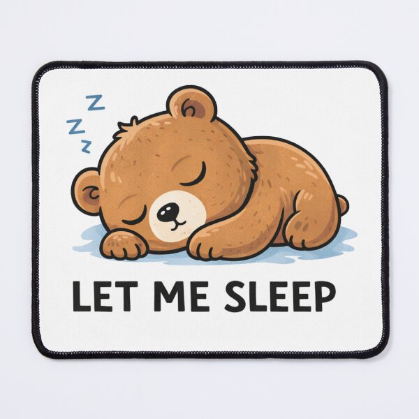 Item preview, Let Me Sleep designed and sold by MORIANZPOD.