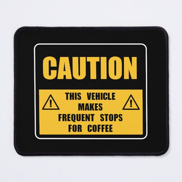 Item preview, Caution! Frequent Coffee stops designed and sold by VaniTee Fair.