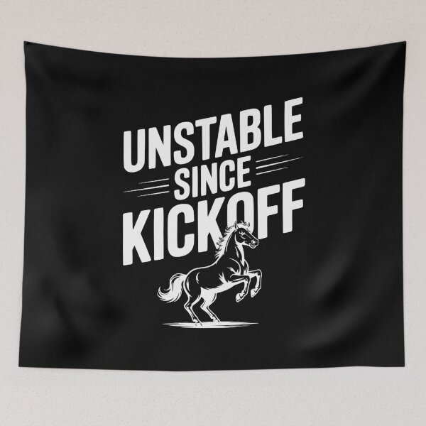 Item preview, Unstable Since Kickoff designed and sold by Frank Ring.
