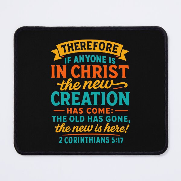 Item preview, 2 Corinthians 5:17 If Anyone is in Christ He is a New Creation designed and sold by plushism.