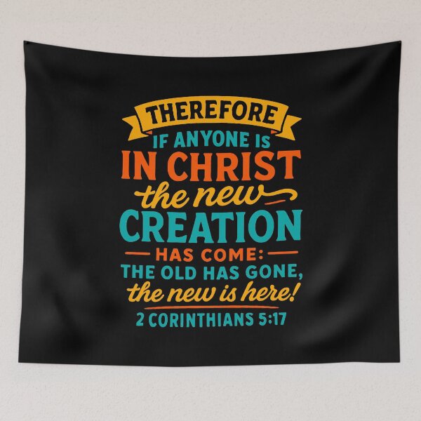 Item preview, 2 Corinthians 5:17 If Anyone is in Christ He is a New Creation designed and sold by plushism.