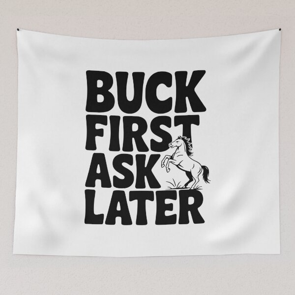 Item preview, Buck First, Ask Later designed and sold by Frank Ring.