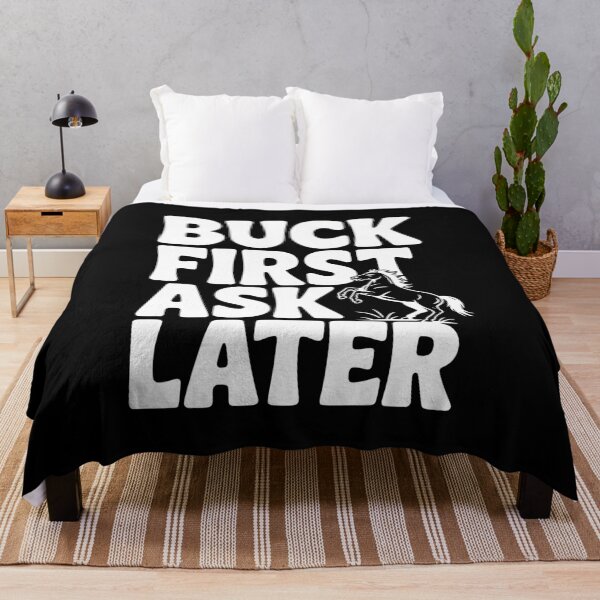 Item preview, Buck First, Ask Later designed and sold by Frank Ring.