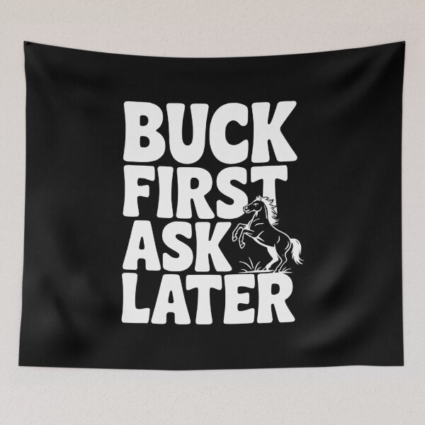 Item preview, Buck First, Ask Later designed and sold by Frank Ring.