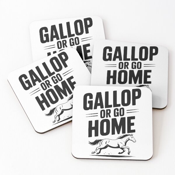 Item preview, Gallop or Go Home designed and sold by Frank Ring.