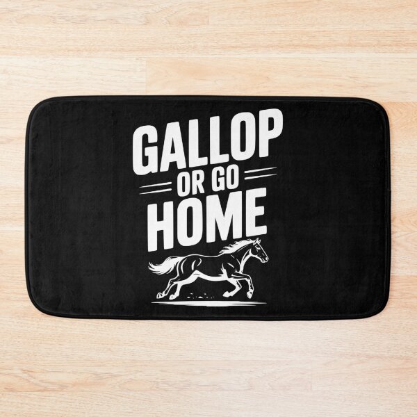 Item preview, Gallop or Go Home designed and sold by Frank Ring.