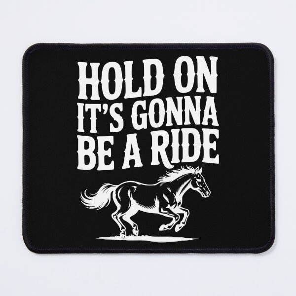 Item preview, Hold On — It’s Gonna Be a Ride designed and sold by Frank Ring.