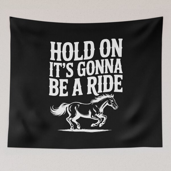 Item preview, Hold On — It’s Gonna Be a Ride designed and sold by Frank Ring.